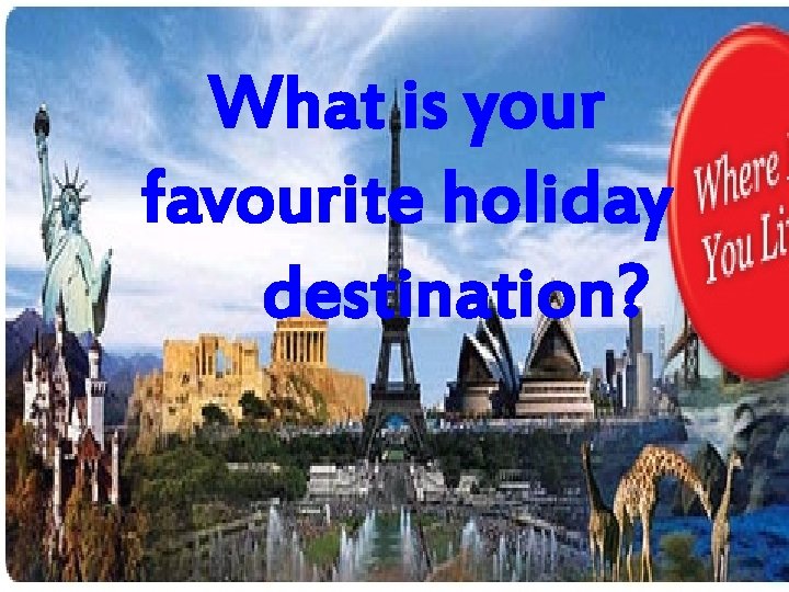 holiday destination